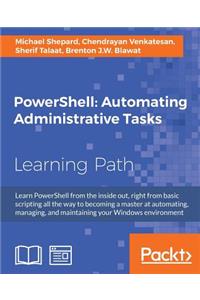 PowerShell Automating Administrative Tasks