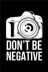 Don't Be Negative