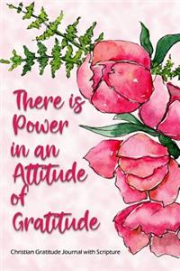 There Is Power in an Attitude of Gratitude