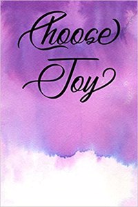 Inspirational Quote Journal - Choose Joy