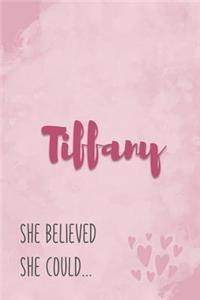 Tiffany She Believe She Could