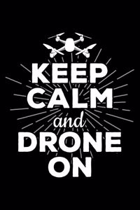Keep Calm and Drone on