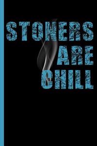 Stoners Are Chill