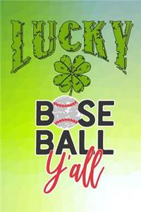 Lucky Ball Yall