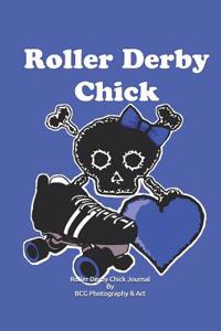 Roller Derby Chick Journal
