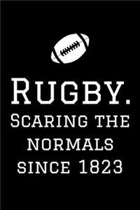 Cool Notebook for a Rugby Player, College Ruled Journal Scaring Normals Since 1823