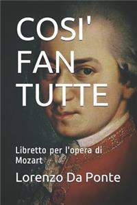 Cosi' Fan Tutte