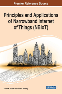 Principles and Applications of Narrowband Internet of Things (NBIoT)