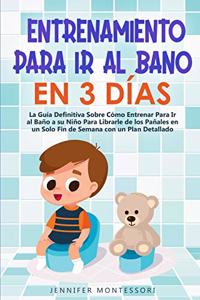 Entrenamiento Para Ir al Baño en 3 Días