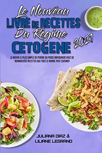 Le Nouveau Livre De Recettes Du Régime Cétogène 2021