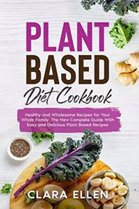 Plant-Based Diet Cookbook