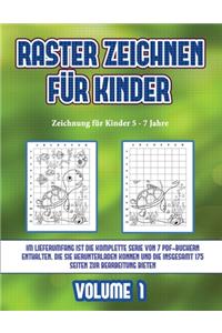 Zeichnung für Kinder 5 - 7 Jahre (Raster zeichnen für Kinder - Volume 1)