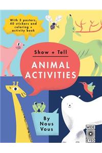 Show + Tell: Animal Activities