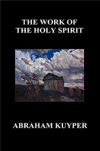 Work of the Holy Spirit (Hardback)