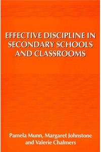 Effective Discipline in Secondary Schools and Classrooms