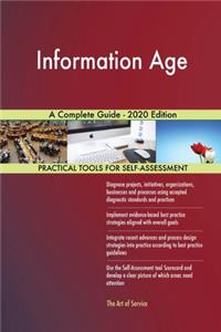 Information Age A Complete Guide - 2020 Edition