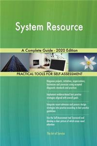 System Resource A Complete Guide - 2020 Edition