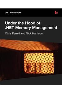 Under the Hood of .NET Memory Management