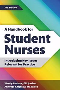 A Handbook for Student Nurses, third edition