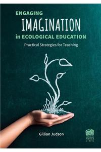 Engaging Imagination in Ecological Education