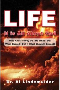 Life, It Is All about God