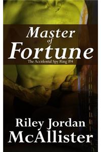 Master of Fortune: The Accidental Spy Ring #4