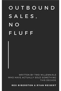 Outbound Sales, No Fluff