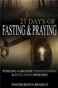 21 Days of Fasting and Praying