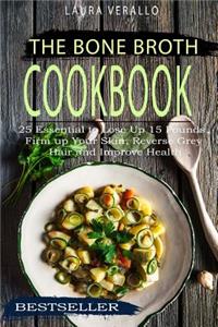 The Bone Broth Cookbook