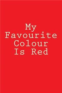 My Favourite Colour Is Red: Notebook