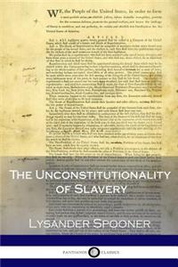 The Unconstitutionality of Slavery