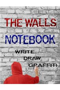 The Walls Notebook - Write, Draw, Graffiti