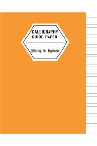 Calligraphy Guide Paper Lettering For Beginners