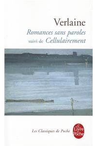 Romances Sans Paroles Suivi de Cellulairement