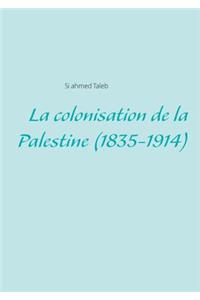 colonisation de la Palestine (1835-1914)