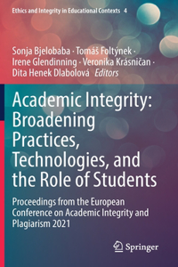 Academic Integrity: Broadening Practices, Technologies, and the Role of Students