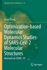 Optimization-Based Molecular Dynamics Studies of Sars-Cov-2 Molecular Structures