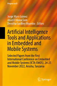 Artificial Intelligence Tools and Applications in Embedded and Mobile Systems