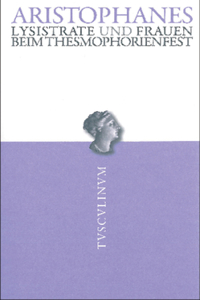 Lysistrate / Frauen Beim Thesmophorienfest