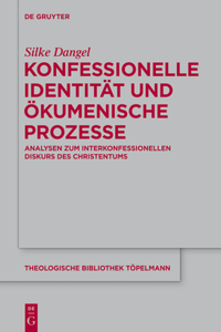 Konfessionelle Identität und ökumenische Prozesse