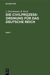 Die Civilprozeßordnung Für Das Deutsche Reich