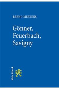 Gönner, Feuerbach, Savigny