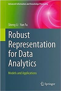 Robust Representation for Data Analytics
