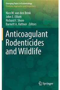 Anticoagulant Rodenticides and Wildlife