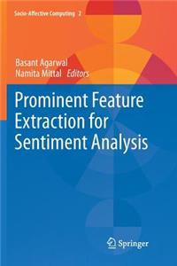 Prominent Feature Extraction for Sentiment Analysis