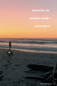 Heute bin ich schwarz-weiß-kunterbunt