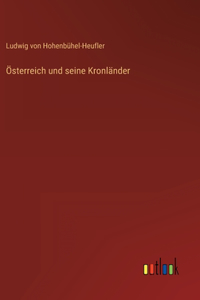 Österreich und seine Kronländer