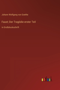 Faust; Der Tragödie erster Teil
