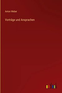 Vorträge und Ansprachen