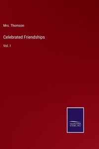 Celebrated Friendships